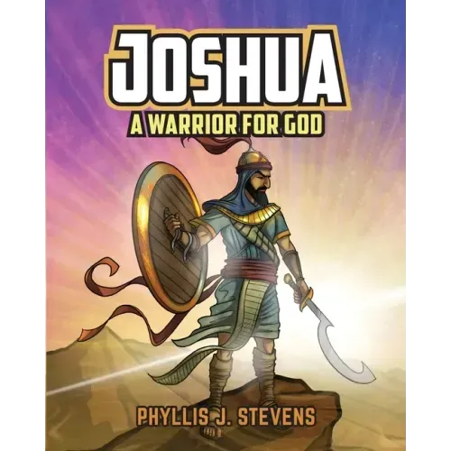 Joshua: A Warrior for God