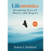 Lifeonomics: Breaking Free From Worry and Regret