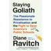 Slaying Goliath: The Passionate Resistance to Privatization and the Fight to Save America's Public Schools