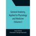 General Anatomy, Applied to Physiology and Medicine (Volume I)