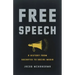 Free Speech: A History from Socrates to Social Media