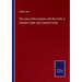 The Laws of the Customs with the Tariff, or Customs Table, and Customs Forms