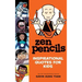 Zen Pencils--Inspirational Quotes for Kids
