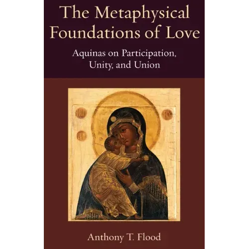 The Metaphysical Foundations of Love