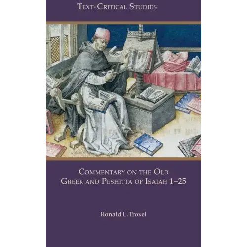 Commentary on the Old Greek and Peshitta of Isaiah 1-25