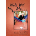 Walk Wit' Me...: All Ova Guyana