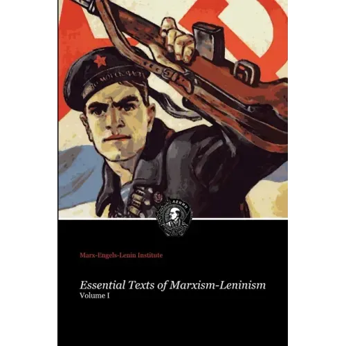 Essential Texts of Marxism-Leninism