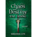 Chaos and Destiny