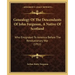 Genealogy Of The Descendants Of John Ferguson, A Native Of Scotland: Who Emigrated To America Before The Revolutionary War (1911)