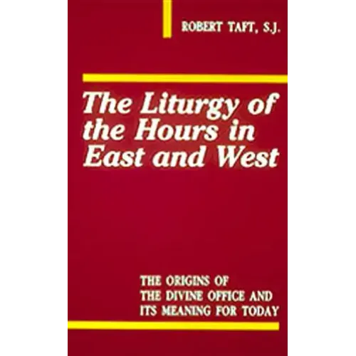 Liturgy of the Hours in East and West