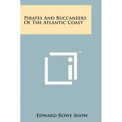 Pirates And Buccaneers Of The Atlantic Coast