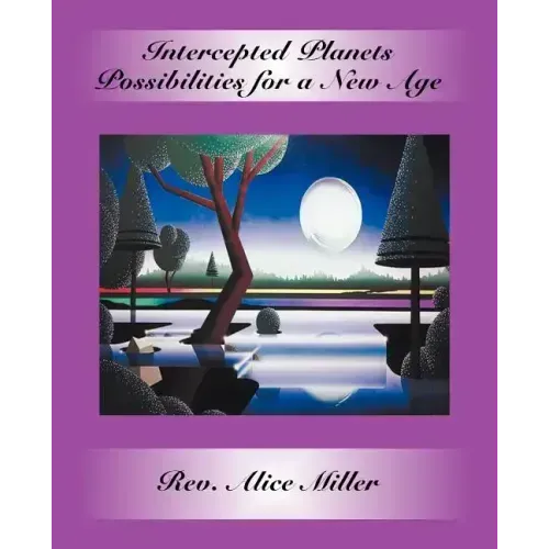 Intercepted Planets: Possibilities for a New Age