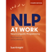 Nlp at Work, 4th Edition: The Difference That Makes the Difference