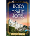 A Body at the Grand Hotel: An Addictive 1920s Murder Mystery