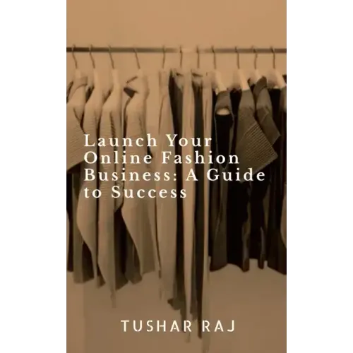Launch Your Online Fashion Business