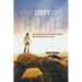Your Light Has Come: How to Color Your Life and Your World with the Radiance of Jesus