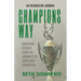 Champions Way, Inspiring Stories from the Journeys of Hometown Champions