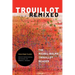Trouillot Remixed: The Michel-Rolph Trouillot Reader