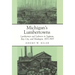 Michigan's Lumbertowns: Lumberman and Laborers in Saginaw, Bay City, and Muskegon, 1870-1905