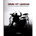 Drum Kit Lessons: full of Exercises, Fills, Styles and Techniques used by World Class Professional Drummer