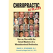 Chiropractic Revealed: One on One with the Great Masters of a Misunderstood Profession