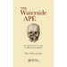The Waterside Ape: An Alternative Account of Human Evolution