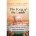 Song of the Lamb: Sacred Music and the Heavenly Liturgy