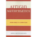 African Mathematics: From Bones to Computers
