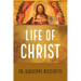 The Life of Christ