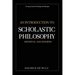 An Introduction to Scholastic Philosophy: Medieval and Modern