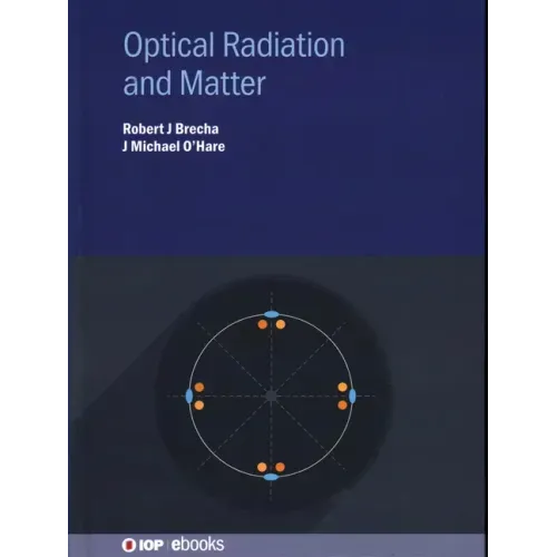 Optical Radiation and Matter