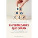 Enfermedades Que Curan