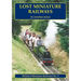 Lost Miniature Railways