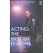 Acting: The First Six Lessons: Documents from the American Laboratory Theatre