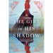 The Girl in His Shadow