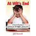 At Wit's End: A Parent's Guide to Ending the Struggle, Tears and Turmoil of Learning Disabilities
