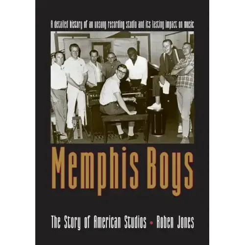 Memphis Boys: The Story of American Studios