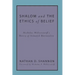 Shalom and the Ethics of Belief: Nicholas Wolterstorff's Theory of Situated Rationality