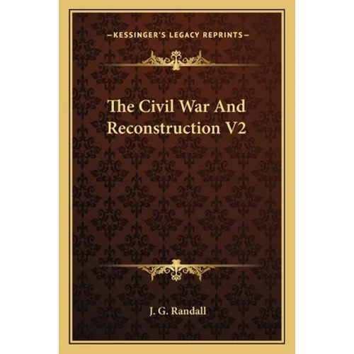 The Civil War And Reconstruction V2