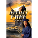 Finally Free to Be Me: Who the Son Sets Free is Free Indeed