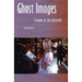 Ghost Images: Cinema of the Afterlife