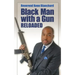 Black Man with a Gun: Reloaded