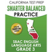 CALIFORNIA TEST PREP Smarter Balanced Practice SBAC English Language Arts Grade 3: Preparation for the Smarter Balanced ELA Tests