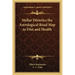 Stellar Dietetics the Astrological Road Map to Diet and Health