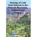 Geology of Lode Gold Districts in the Klamath Mountains, California and Oregon