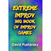 The Extreme Improv Big Book of Improv Games