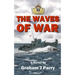 The Waves of War