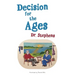 Decision for the Ages