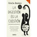 La Digestion Es La Cuestion -Edicion Revisada