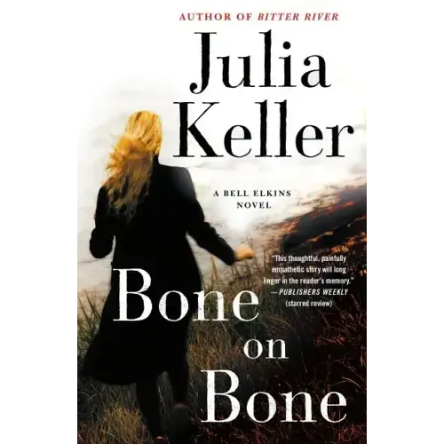 Bone on Bone: A Bell Elkins Novel